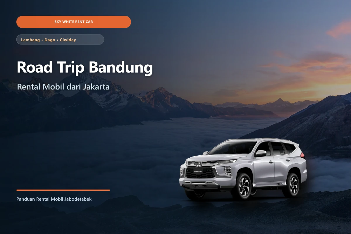 Mobil rental SUV di pemandangan pegunungan Bandung untuk road trip dari Jakarta