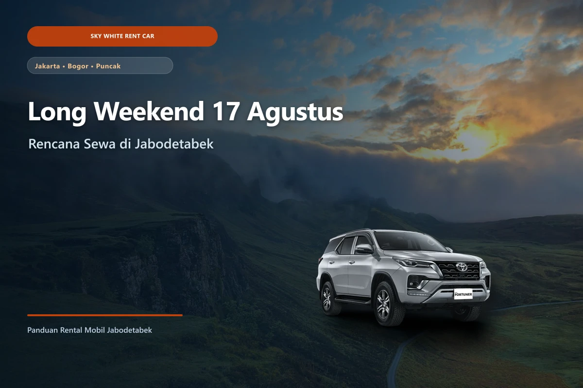 Keluarga merencanakan sewa mobil long weekend 17 Agustus di Jabodetabek dengan MPV rental